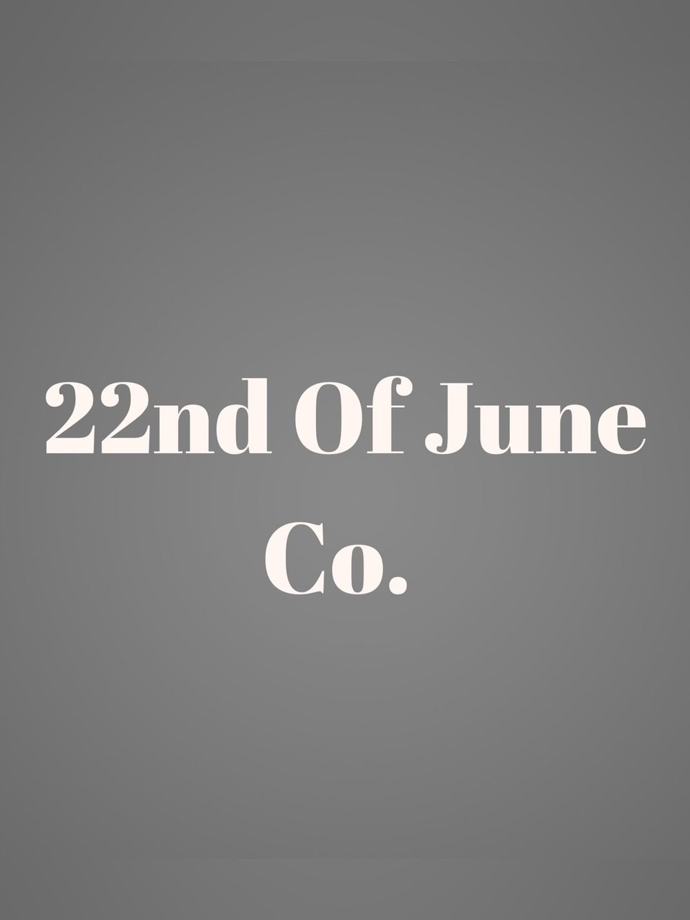 RANDOM GIVEAWAY!!! 22nd Of June Co. Logo Graphic - Gray & Cream